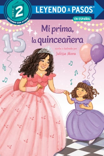 Mi Prima, la Quinceañ;era (My Cousin, the Quinceañ;era Spanish Edition)