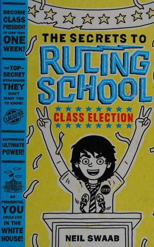 Class Election (Secrets to Ruling School #2)