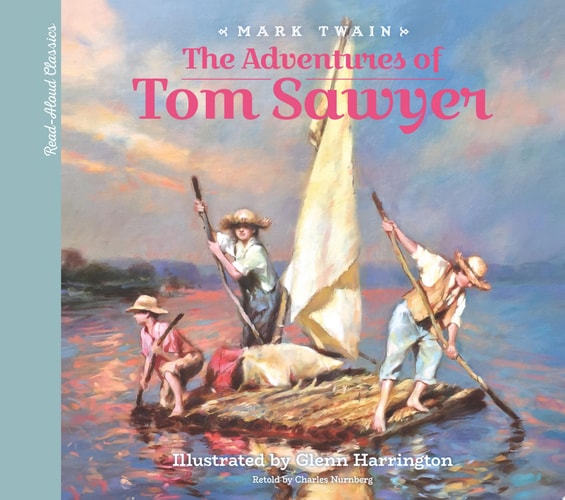 Read-Aloud Classics: the Adventures of Tom Sawyer