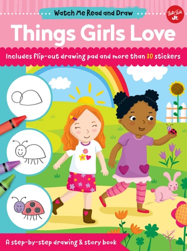 Watch Me Read and Draw: Things Girls Love