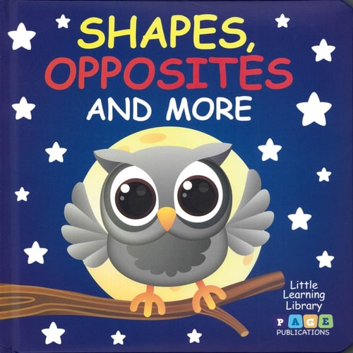 Shapes, Opposites and More