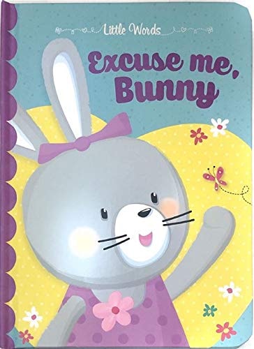 Excuse Me, Bunny