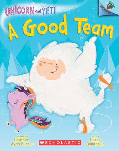 A Good Team (Acorn Book: Unicorn and Yeti #2)