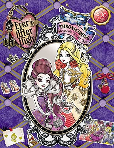Ever after High: Thronecoming Reusable Sticker Book