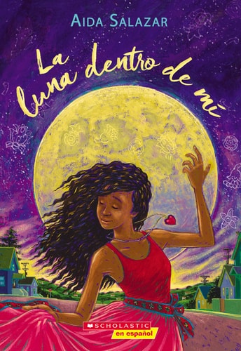 La Luna Dentro de Mí; (the Moon Within)