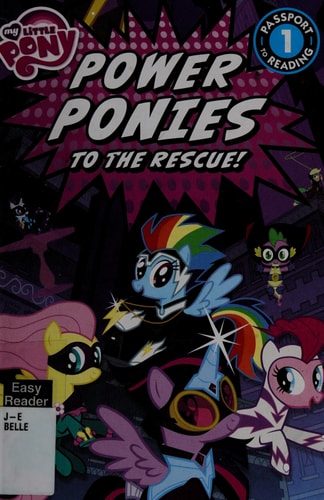 My Little Pony: Power Ponies to the Rescue!