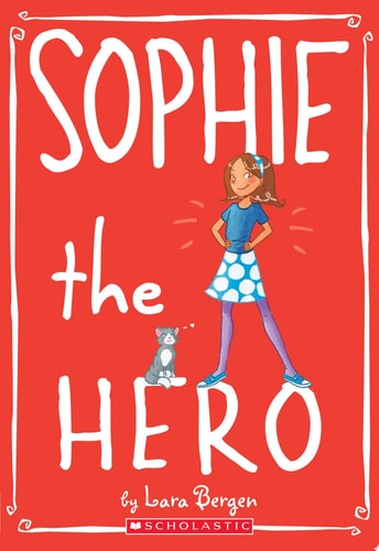 Sophie the Hero (Sophie #2)