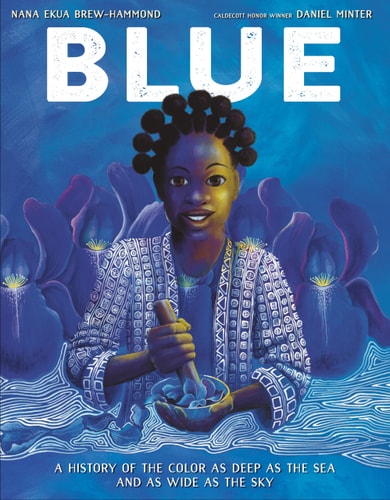 Blue: a History of the Color as Deep as the Sea and as Wide as the Sky