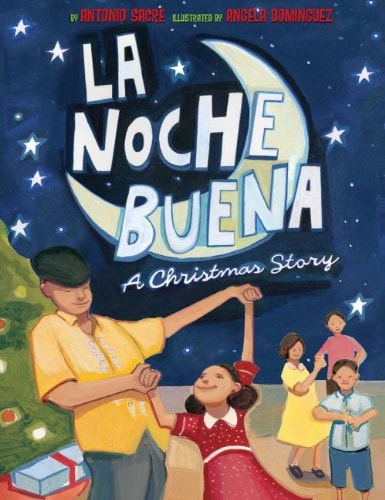 La Noche Buena: a Christmas story