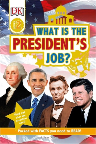 What Is the President's Job? (DK Level 2)