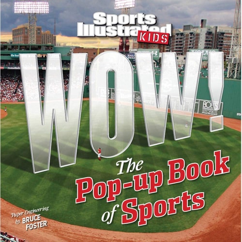 Sports Illustrated Kids WOW! the Pop-Up Book of Sports
