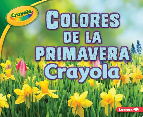 Colores de la Primavera Crayola® (Crayola® Spring Colors)