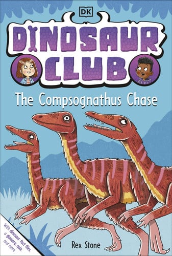 Dinosaur Club: the Compsognathus Chase (Dinosaur Club #5)