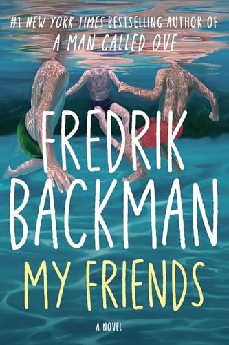 My Friends: a novel