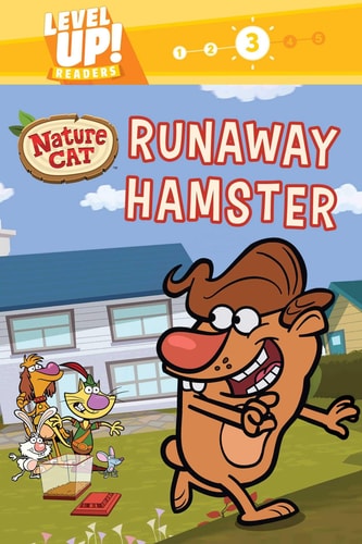 Nature Cat: Runaway Hamster (Level up! Readers)