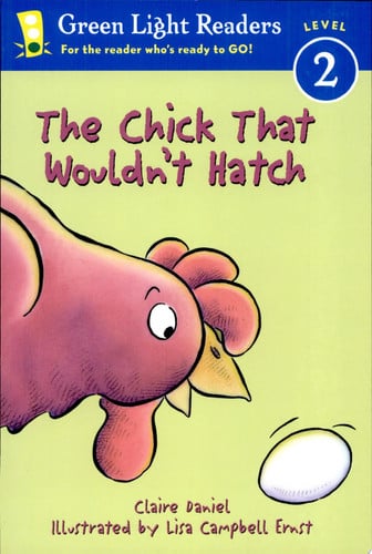 The Chick That Wouldn't Hatch