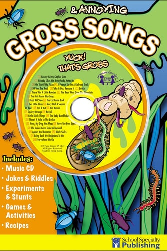 Gross and Annoying Songs, Grades K - 3:
