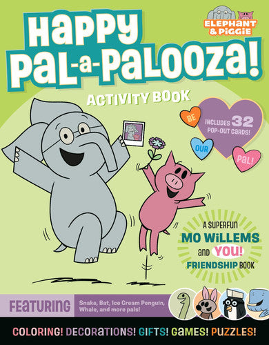 Elephant and Piggie: Happy Pal-A-Palooza!