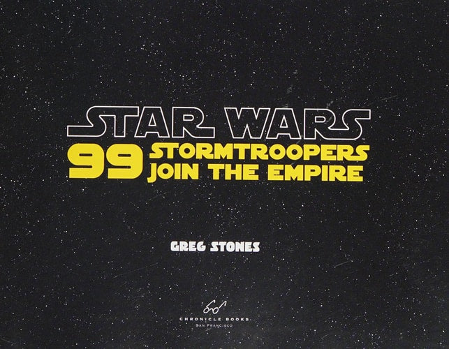 Star Wars: 99 Stormtroopers Join the Empire