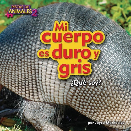 Mi Cuerpo Es Duro y Gris (My Body Is Tough and Gray)
