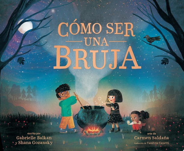 Cómo Ser una Bruja (How to Be a Witch Spanish Edition)