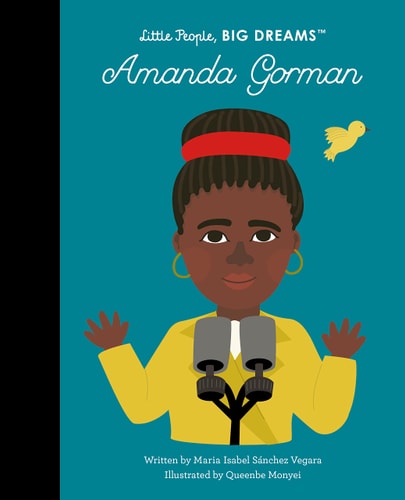 Amanda Gorman; Little People, Big Dreams