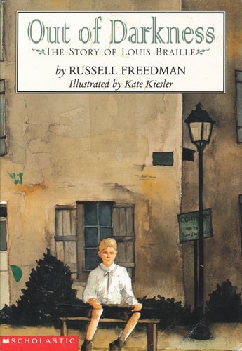 Out of Darkness: The Story of Louis Braille