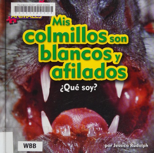Mis Colmillos Son Blancos y Afilados (My Fangs Are White and Sharp)