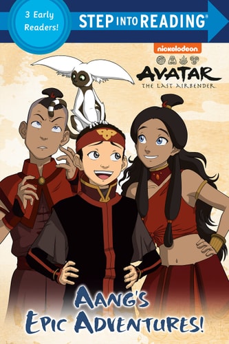 Aang's Epic Adventures! (Avatar: the Last Airbender)(Step Into Reading, Step 4)