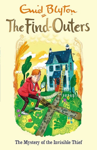 The Find-Outers The Mystery of the Invisible Thief