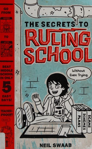 Secrets to Ruling School (Without Even Trying) (Secrets to Ruling School #1)