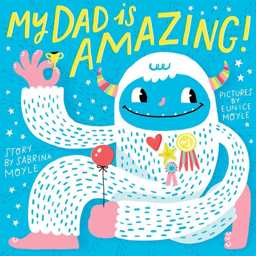 My Dad Is Amazing! (a Hello!Lucky Book)