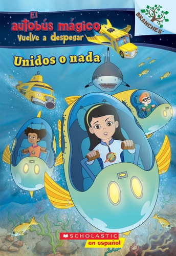 Unidos o nada: A Branches Book (el autobus mágico vuelve a despegar)