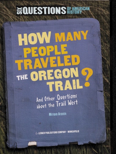 How Many People Traveled the Oregon Trail?