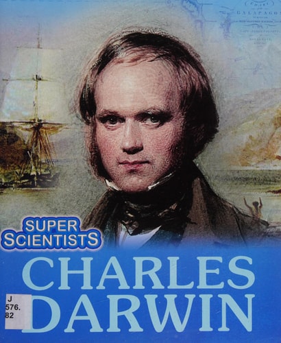 Super Scientists: Charles Darwin