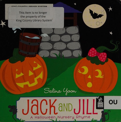 Jack and Jill: A Halloween Nursery Rhyme