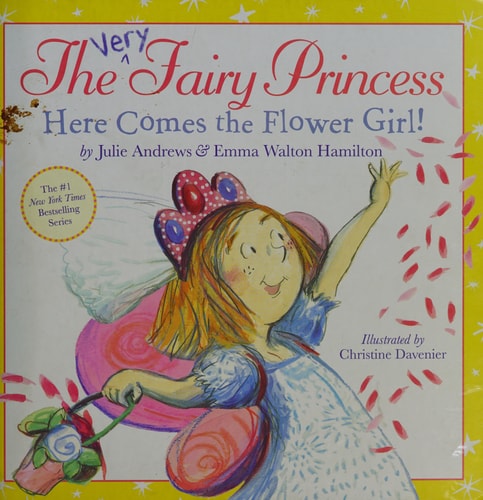 The Very Fairy Princess: Here Comes the Flower Girl!
