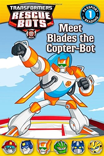 Transformers Rescue Bots: Meet Blades the Copter-Bot (Passport to Reading, Level 1)