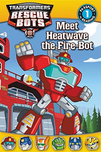 Transformers: Rescue Bots: Meet Heatwave the Fire-Bot (Passport to Reading, Level 1)