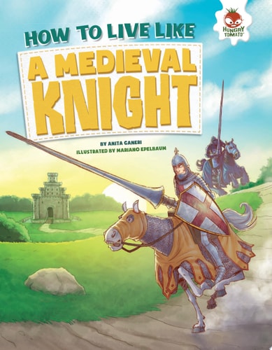 How to Live Like a Medieval Knight