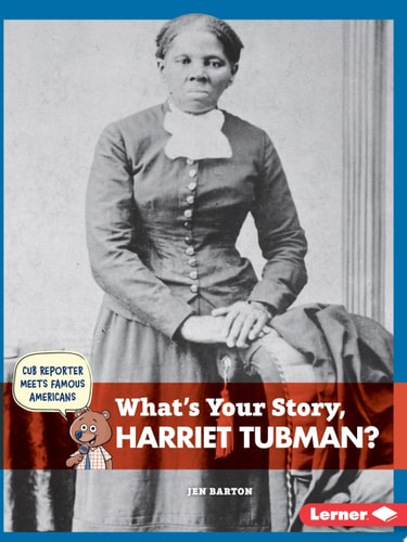 What's Your Story, Harriet Tubman?
