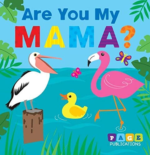 Are You My Mama?