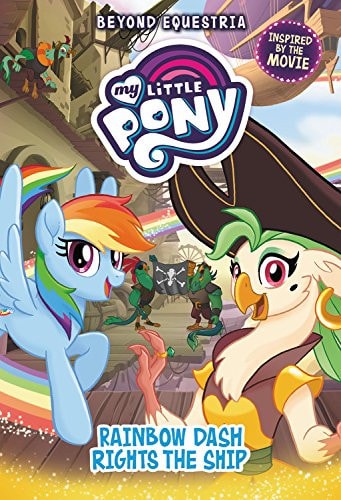 My Little Pony: Beyond Equestria: Rainbow Dash Rights the Ship