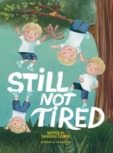 Still Not Tired
