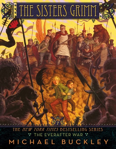 The Everafter War (Sisters Grimm, #7)