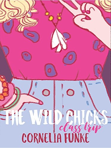 Wild Chicks: Class Trip (#2)