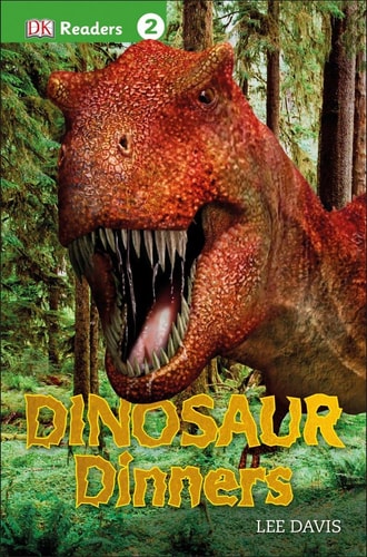 Dinosaur Dinners (DK Readers L2)