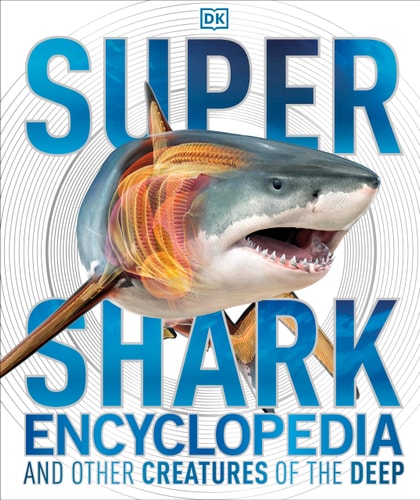 Super Shark Encyclopedia