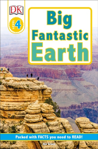 DK Readers L4: Big Fantastic Earth