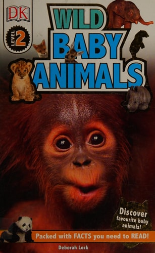 Wild Baby Animals (DK Level 2)